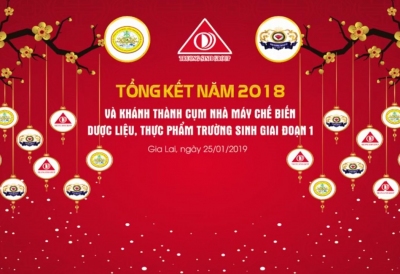 Gala tổng kết năm 2018 và khánh thành cụm nhà máy chế biến dược liệu, thực phẩm Trường Sinh giai đoạn 1 thành công tốt đẹp!